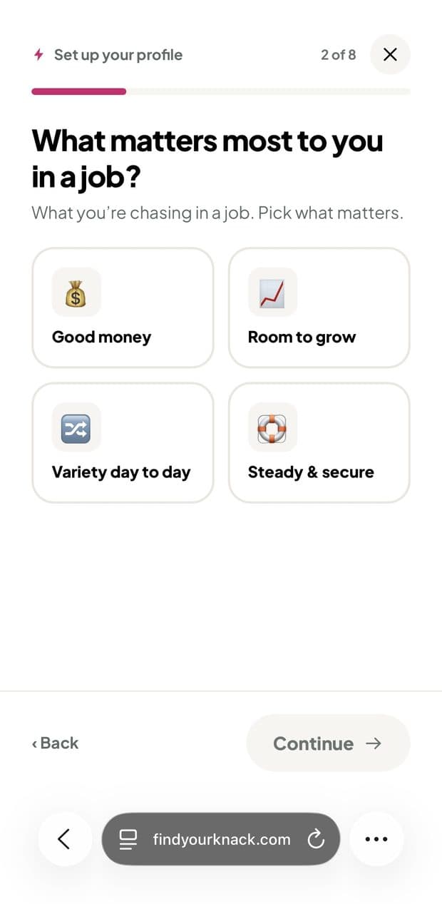 Step 2 of 8 of the Knack profile survey, What matters most to you in a job?, showing options for good money, room to grow, variety day to day and steady and secure.